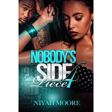Nobody's Side Piece 4 Paperback, Createspace Independent Publishing Platform