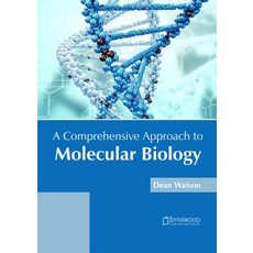 A Comprehensive Approach to Molecular Biology Hardcover, Syrawood Publishing House