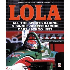 Lola - All the Sports Racing Cars 1978-1997: New Paperback Edition Paperback, Veloce Publishing