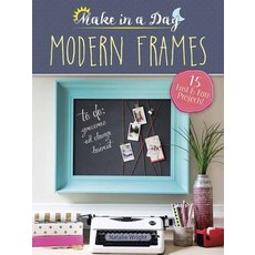 Make in a Day: Modern Frames Paperback, Dover Publications