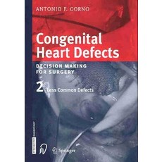 Congenital Heart Defects. Decision Making for Cardiac Surgery: Volume 2: Less Common Defects Hardcover, Steinkopff-Verlag Darmstadt
