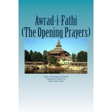 Awrad-I-Fathiah: The Opening Prayers Paperback, Createspace