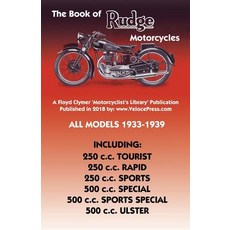 Book of Rudge Motorcycles All Models 1933-1939 Paperback, Veloce Enterprises, Inc.
