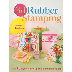 3D Rubber Stamping Paperback, David & Charles Publishers