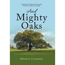 And Mighty Oaks Hardcover, Xlibris Au
