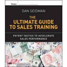 The Ultimate Guide to Sales Training: Potent Tactics to Accelerate Sales Performance Paperback, Pfeiffer