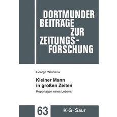 Kleiner Mann in Gro�en Zeiten: Reportagen Eines Lebens Hardcover, de Gruyter