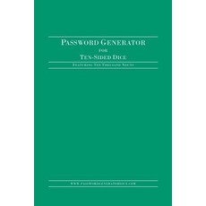 Password Generator for Ten-Sided Dice: Featuring Ten Thousand Nouns Paperback, Createspace Independent Publishing Platform