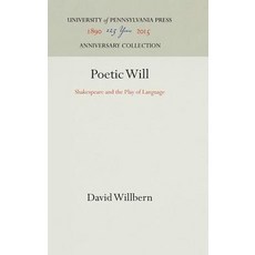 Poetic Will Hardcover, University of Pennsylvania Press