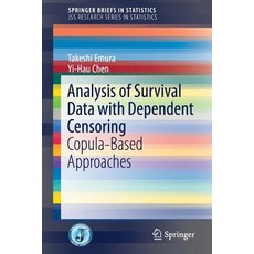 Analysis of Survival Data with Dependent Censoring: Copula-Based Approaches Paperback, Springer