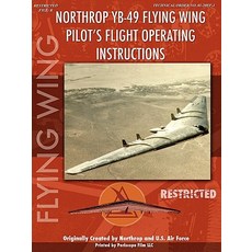 Northrop Yb-49 Flying Wing Pilot's Flight Manual Paperback, Lulu.com