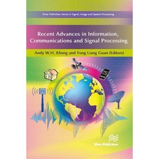 Recent Advances in Information Communications and Signal Processing Hardcover, River Publishers