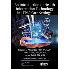An Introduction to Health Information Technology in Ltpac Care Settings Hardcover, Productivity Press