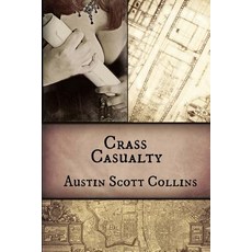Crass Casualty Paperback, Createspace Independent Publishing Platform