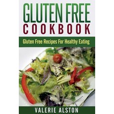 Gluten Free Cookbook: Gluten Free Recipes for Healthy Eating Paperback, Mihails Konoplovs