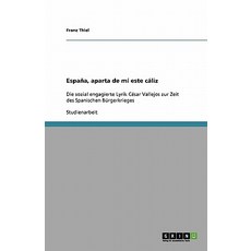 Espana Aparta de Mi Este Caliz Paperback, Grin Publishing