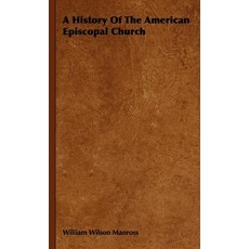 A History of the American Episcopal Church Hardcover, Oakley Press