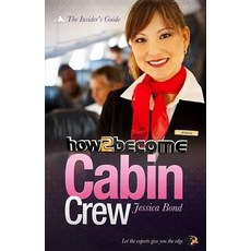 How to Become Cabin Crew Paperback, How2become