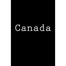 Canada: Notebook Paperback, Createspace Independent Publishing Platform