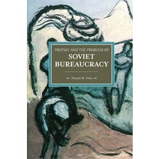 Trotsky and the Problem of Soviet Bureaucracy Paperback, Haymarket Books