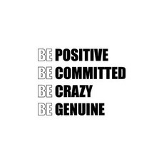 Be Positive Be Committed Be Crazy Be Genuine Paperback, Createspace Independent Publishing Platform