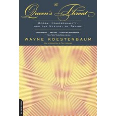 The Queen's Throat: Opera Homosexuality and the Mystery of Desire Paperback, Da Capo Press