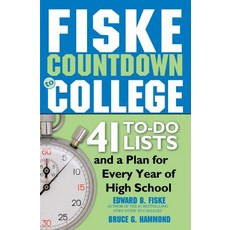 Fiske Countdown to College: 41 To-Do Lists and a Plan for Every Year of High School Paperback, Sourcebooks