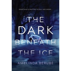 The Dark Beneath the Ice Hardcover, Sourcebooks Fire