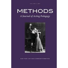 Methods: A Journal of Acting Pedagogy Vol. 3 Paperback, Pace University Press