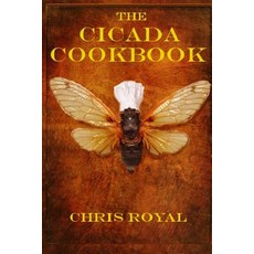 The Cicada Cookbook Paperback, Createspace Independent Publishing Platform