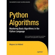 Python Algorithms: Mastering Basic Algorithms in the Python Language Paperback, Apress
