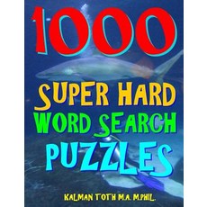 1000 Super Hard Word Search Puzzles: Fun Way to Improve Your IQ Paperback, Createspace Independent Publishing Platform