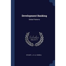 Development Banking: Global Patterns Paperback, Sagwan Press