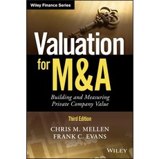 Valuation for M&A: Building and Measuring Private Company Value Hardcover, Wiley