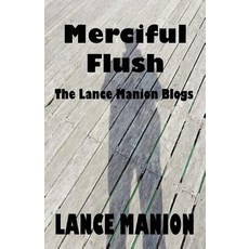 Merciful Flush Paperback, Bookstand Publishing