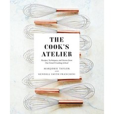 The Cook's Atelier:Recipes Techniques and Stories from Our French Cooking School, ABRAMS