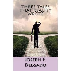 Three Tales That Reality Wrote Paperback, Createspace Independent Publishing Platform
