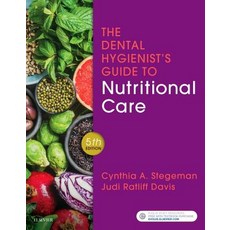 The Dental Hygienist's Guide to Nutritional Care Paperback, Elsevier