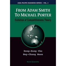 From Adam Smith to Michael Porter: Evolution of Competitiveness Theory Paperback, World Scientific Publishing Company
