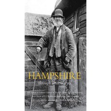Hampshire: Through Writer's Eyes Paperback, Eland Publishing Ltd