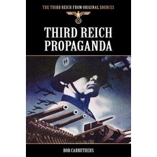Third Reich Propaganda Paperback, Archive Media Publishing Ltd
