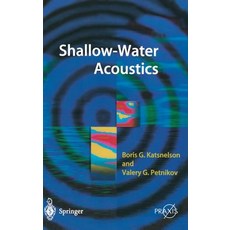 Shallow Water Acoustics Hardcover, Springer