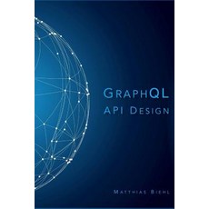 Graphql API Design Paperback, Createspace Independent Publishing Platform