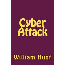 Cyber Attack Paperback, Createspace Independent Publishing Platform