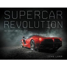 Supercar Revolution: The Fastest Cars of All Time Hardcover, Motorbooks International