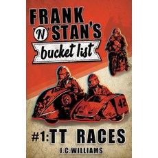 Frank N' Stan's Bucket List #1: Tt Races Paperback, Createspace Independent Publishing Platform