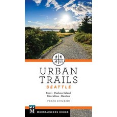 Urban Trails Seattle: Shoreline Renton Kent Vashon Island Paperback, Mountaineers Books