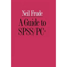 A Guide to SPSS/PC+ Paperback, Palgrave MacMillan