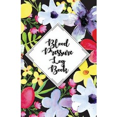 Blood Pressure Log Book: 52 Week Daily Blood Pressure Notebook and Keep Track of Blood Pressure Paperback, Createspace Independent Publishing Platform