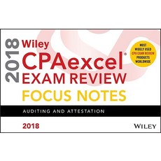 Wiley Cpaexcel Exam Review 2018 Focus Notes: Auditing and Attestation Spiral